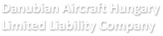Danubian Aircraft Hungary Limited Liability Company
